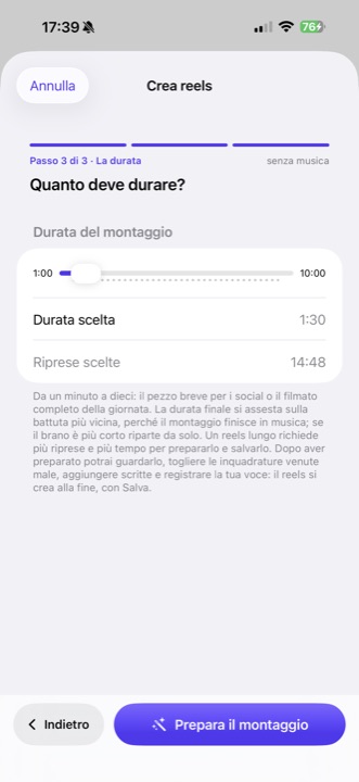 Crea reels, passo 3 di 3: Quanto deve durare, con il cursore da 1:00 a 10:00, durata scelta 1:30, riprese scelte 14:48 e il pulsante Prepara il montaggio.